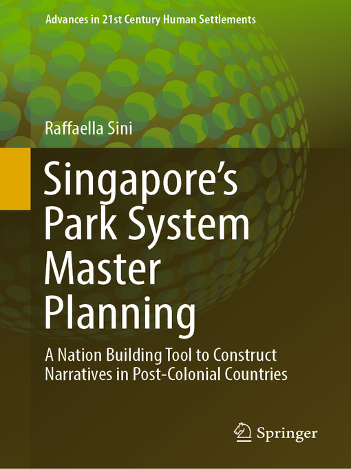 Title details for Singapore's Park System Master Planning by Raffaella Sini - Available